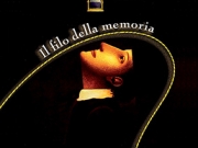 Il filo della memoria, a cura di A.Maranini